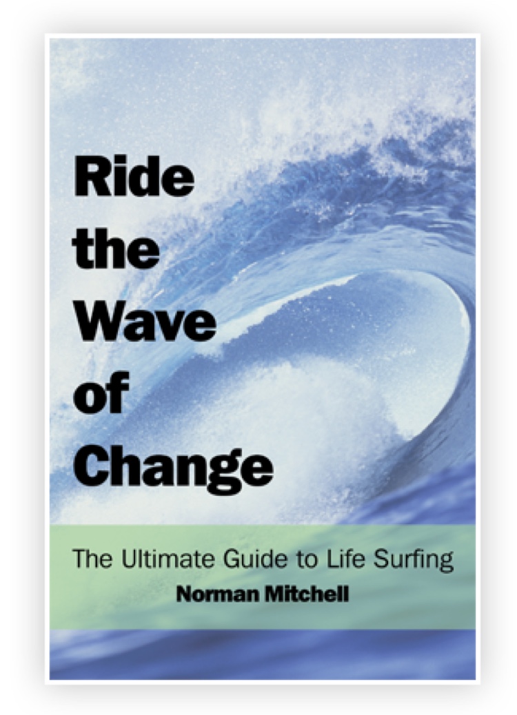 Ride the wave of change